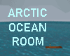 ARCTIC OCEAN ROOM