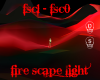 Fire scape light fx