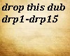 Drop This Dubstep