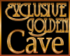 Exclusive Golden Cave