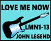 LOVE ME NOW / J. LEGEND