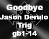 Goodbye-Jason Derulo