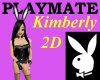 Playmate Kimberly 2D
