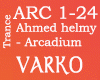 Ahmed helmy Arcadium Rmx