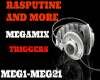 MEG Rasputine and More