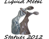 Liquid Love Statue 2012
