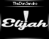 (Don) Elijah Custom