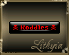 {Liy} Koddles