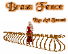 Brass Fence