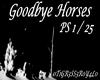 Goodbye Horses