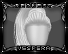 -V- White Dread Request