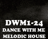 MELODICHOUSE-DANCE WITHM