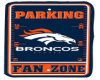 Broncos Fan Zone Sign