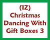 (IZ) Dancin w/Gift Boxes