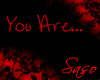 You are---