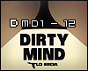 (C) Dirty Mind