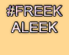 MA #FreekALeek