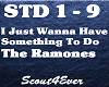 I Just Wanna . Something