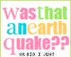 Was that a Earthquake?