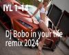 DJ BOBO IN YOUR LOVE MIX