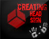 S! Creating Head Sign