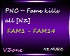 [NZ] PNC~-Fame kills all