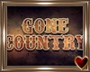 Gone Country Wall Sign