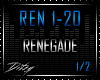 {D Renegade Pt 1