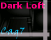 (Cag7)Dark Loft