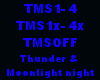 Thunder & Moonlight nigh
