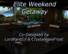 Elite Weekend Getaway