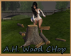 [BM]A.H Wood Chop
