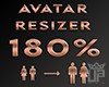 Avatar Scaler 180% ♛