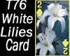 T76-White Lillies Card