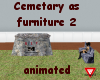 *Cemetary*as furniture 2