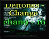 Deftones - Change 2
