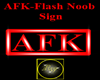 AFK-Flash Noob Sign 1