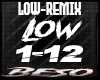 LOW ~ REMIX