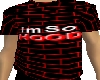 [T] Im so hood shirt