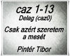 Csak azert szeretem a ..