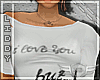 L|NB I love you but..tee