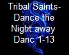 Tribal Saints-Dance the