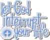 HW: Let God Interrupt