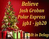 Believe - Josh Groban
