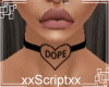 SCR.Dope Love Choker Tat