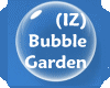 (IZ) Bubble Garden