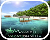 MALDIVE VACATION VILLA