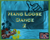 (D)Hang Loose Dance 2