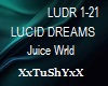=T= LUCID DREAMS