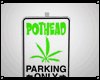 Pot Head Parking Sign
